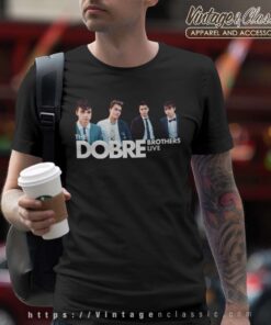 Dobre Brothers Shirt The Dobre Brothers Lives T Shirt