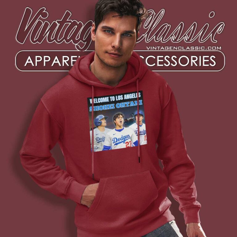 Dodgers Ohtani Shirt Welcome To Los Angeles Shohei Ohtani Hoodie Dodgers Ohtani Shirt Welcome To Los Angeles Shohei Ohtani Hoodie
