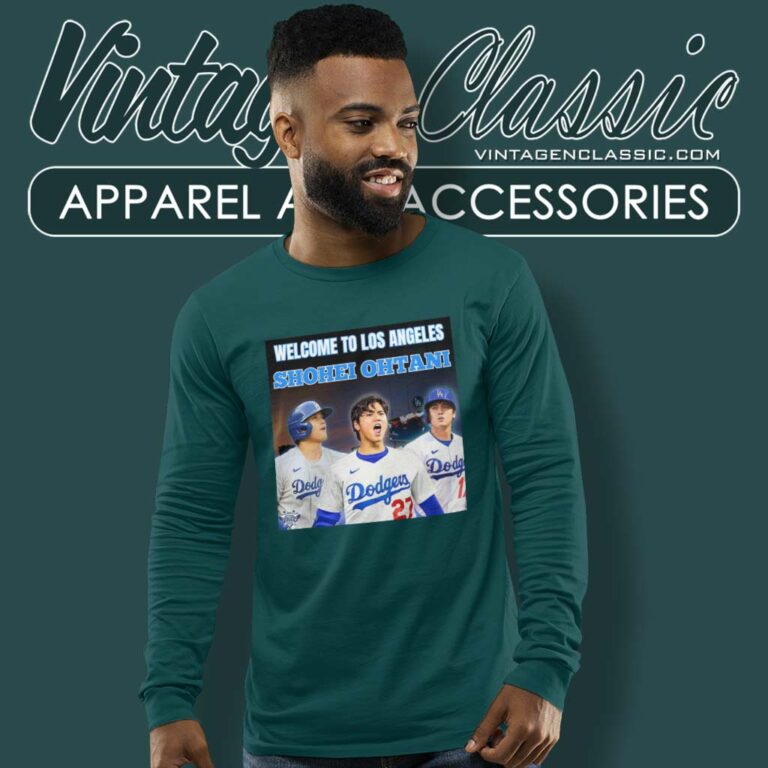 Dodgers Ohtani Shirt Welcome To Los Angeles Shohei Ohtani Long Sleeve Tee Dodgers Ohtani Shirt Welcome To Los Angeles Shohei Ohtani Long Sleeve Tee