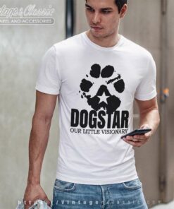 Dogstar Shirt Our Little Visionary T Shirt