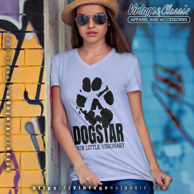 Dogstar Shirt Our Little Visionary V Neck TShirt Dogstar Shirt Our Little Visionary V Neck TShirt