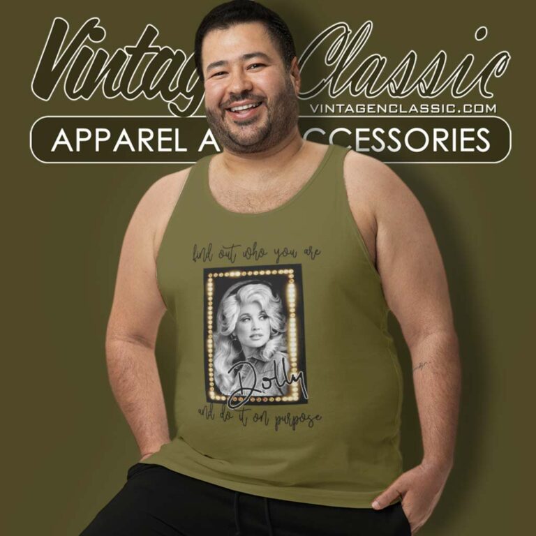 Dolly Parton Find Out Who You Are And Do It On Purpose Tank Top Racerback Dolly Parton Find Out Who You Are And Do It On Purpose Tank Top Racerback