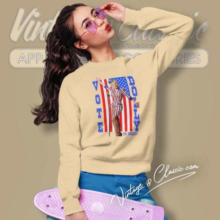 Dolly Parton For President 2024 Sweatshirt Dolly Parton For President 2024 Sweatshirt