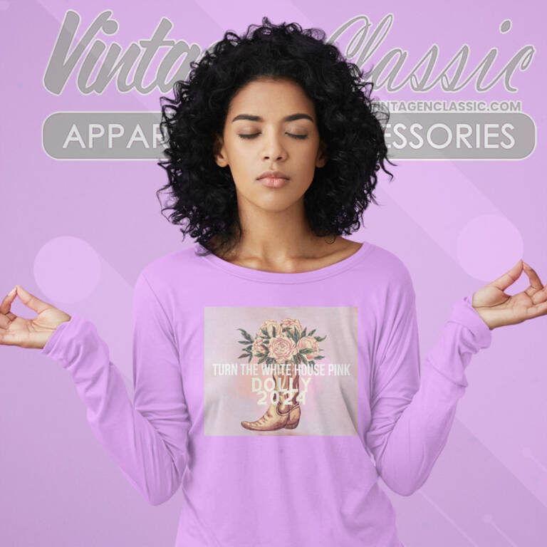 Dolly Parton For President Shirt Presidential Election 2024 Long Sleeve Tee Dolly Parton For President Shirt Presidential Election 2024 Long Sleeve Tee