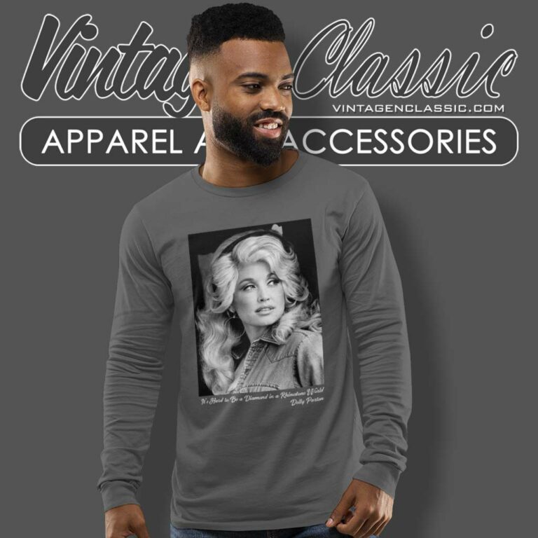 Dolly Parton It S Hard To Be A Diamond In A Rhinestone World Long Sleeve Tee 1 Dolly Parton It S Hard To Be A Diamond In A Rhinestone World Long Sleeve Tee 1