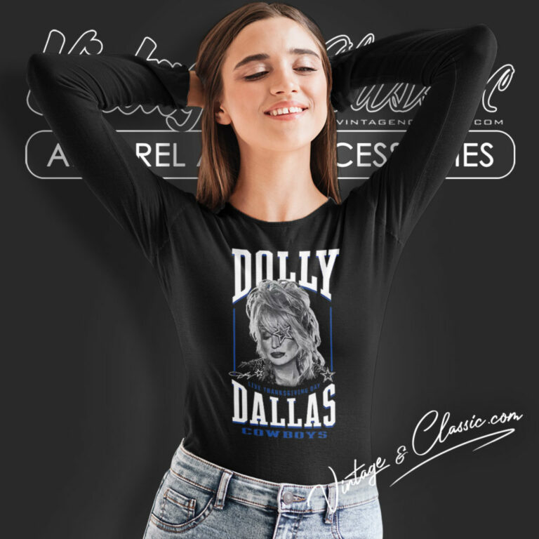 Dolly Parton Live Thanksgiving Day Dallas Cowboys Long Sleeve Tee 5 Dolly Parton Live Thanksgiving Day Dallas Cowboys Long Sleeve Tee 5