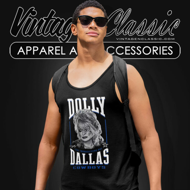 Dolly Parton Live Thanksgiving Day Dallas Cowboys Tank Top Racerback 5 Dolly Parton Live Thanksgiving Day Dallas Cowboys Tank Top Racerback 5