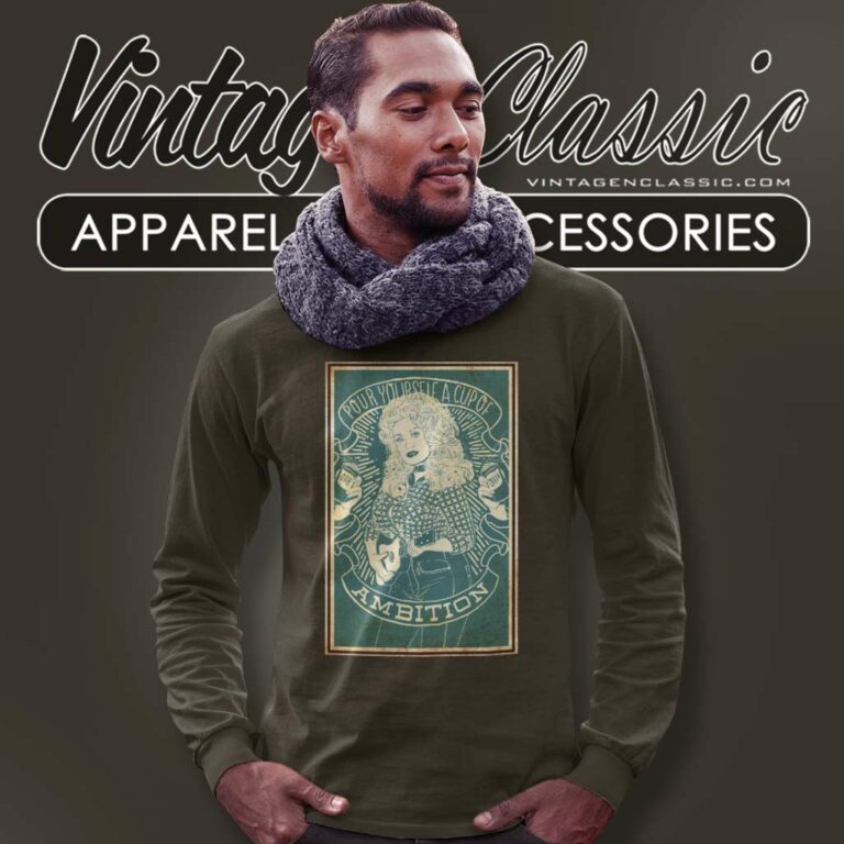 Dolly Parton Pour Yourself A Cup Of Ambition Long Sleeve Tee Dolly Parton Pour Yourself A Cup Of Ambition Long Sleeve Tee