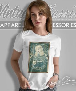 Dolly Parton Pour Yourself A Cup Of Ambition Shirt 6 Dolly Parton Pour Yourself A Cup Of Ambition Women TShirt