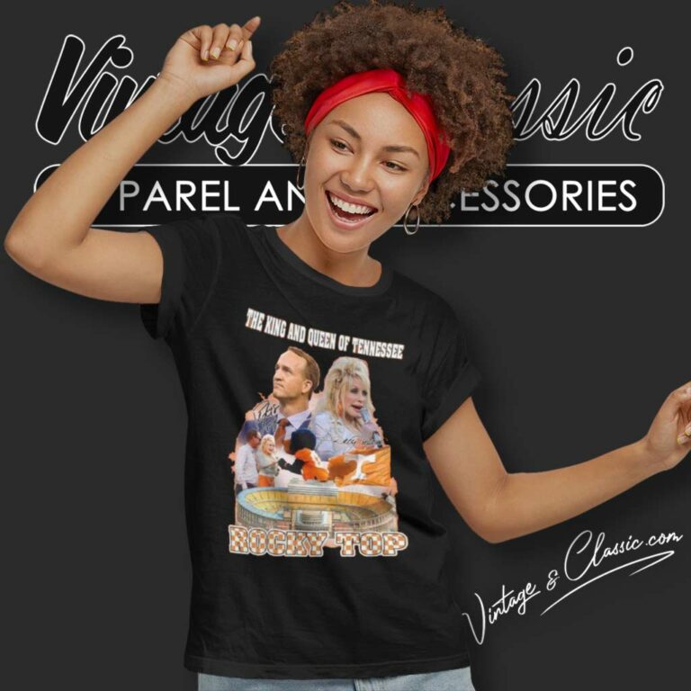 Dolly Parton Rocky Top Shirt The King And Queen Of Tennessee Women TShirt Dolly Parton Rocky Top Shirt The King And Queen Of Tennessee Women TShirt