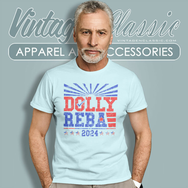 Dolly Reba 2024 Vintage Shirt Dolly For President T Shirt Dolly Reba 2024 Vintage Shirt Dolly For President T Shirt