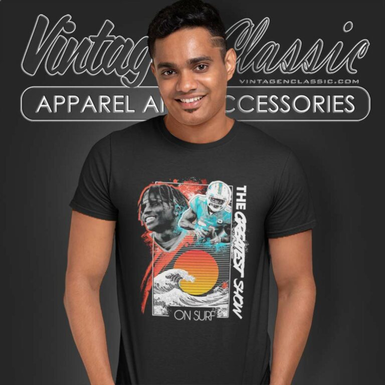 Dolphins Tyreek Hill The Greatest Show On Surf T Shirt Dolphins Tyreek Hill The Greatest Show On Surf T Shirt