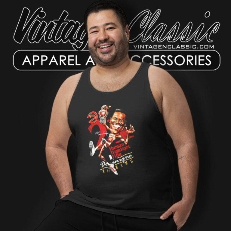Dominique Wilkins Atlanta Hawks Human Highlight Film Signature Tank Top Racerback Dominique Wilkins Atlanta Hawks Human Highlight Film Signature Tank Top Racerback