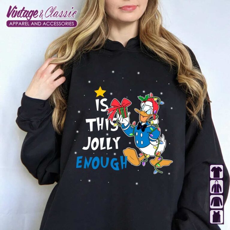 Donald Duck Christmas Lights Shirt Is This Jolly Enough Hoodie Donald Duck Christmas Lights Shirt Is This Jolly Enough Hoodie