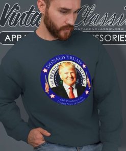 Donald Trump 45th President Of The United States Sweatshirt