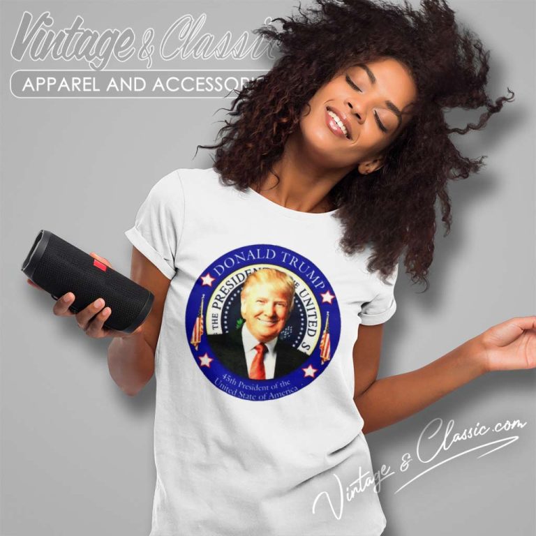 Donald Trump 45th President Of The United States Women TShirt Donald Trump 45th President Of The United States Women TShirt