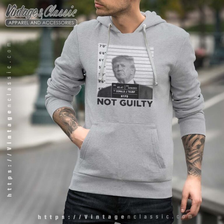 Donald Trump Arrest Not Guilty Hoodie Donald Trump Arrest Not Guilty Hoodie