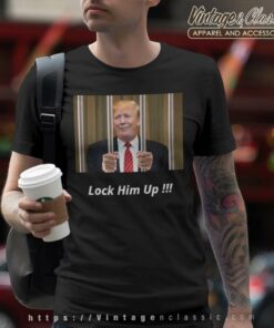 Donald Trump Lock Him Up T Shirt