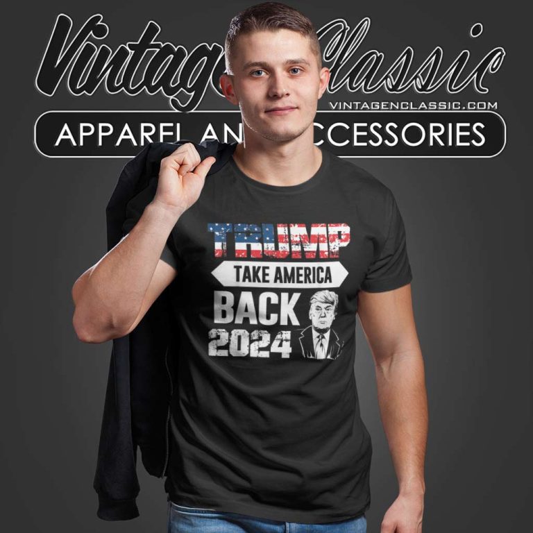 Donald Trump Take America Back 2024 T Shirt Donald Trump Take America Back 2024 T Shirt
