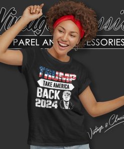 Donald Trump Take America Back 2024 Women TShirt