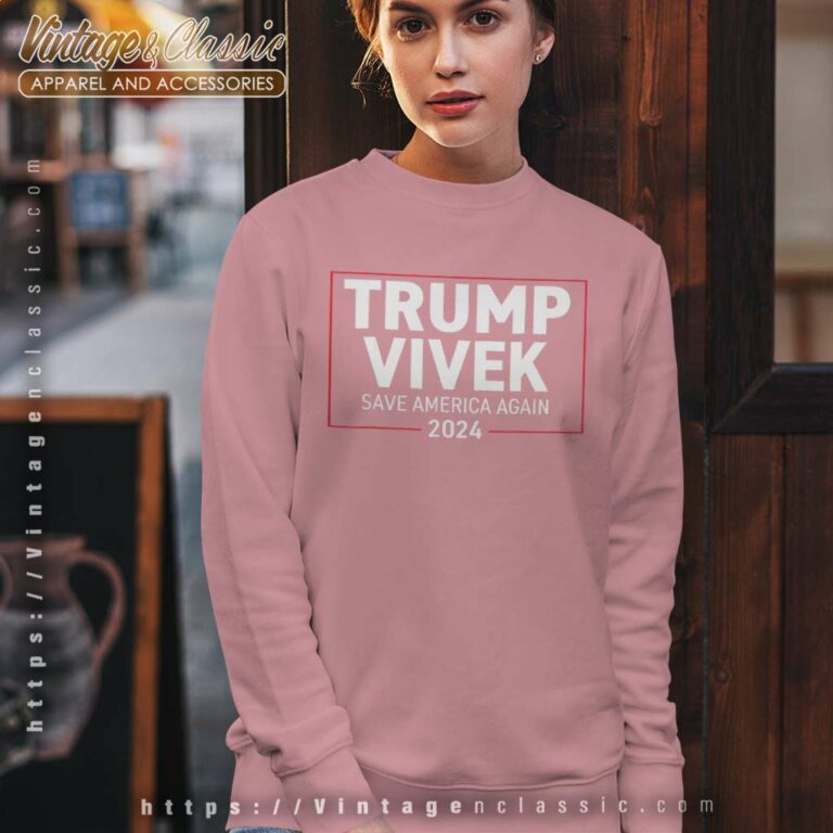 Donald Trump Vivek Ramaswamy 2024 Save America Sweatshirt Donald Trump Vivek Ramaswamy 2024 Save America Sweatshirt