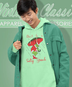 Dont Be A Salty Grinch Christmas Hoodie