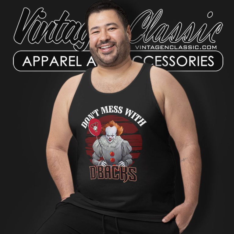 Dont Mess With Arizona Diamondbacks Pennywise Tank Top Racerback Dont Mess With Arizona Diamondbacks Pennywise Tank Top Racerback