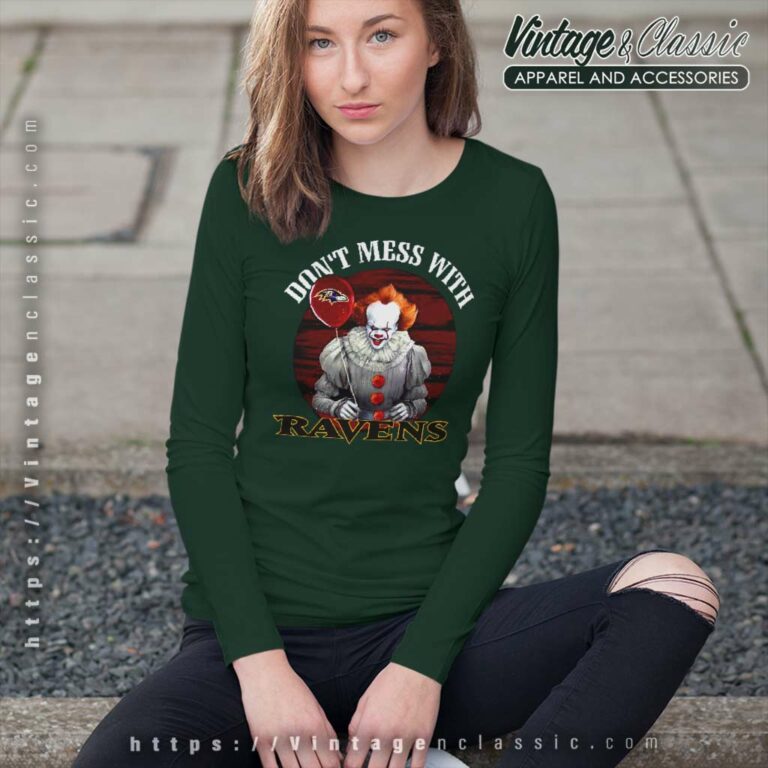 Dont Mess With Baltimore Ravens Pennywise Long Sleeve Tee Dont Mess With Baltimore Ravens Pennywise Long Sleeve Tee