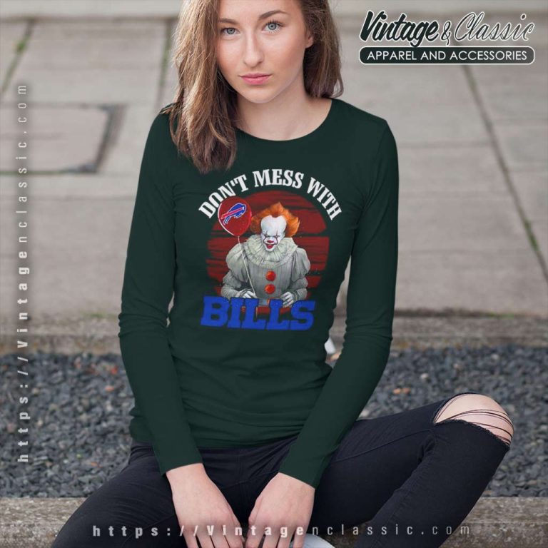 Dont Mess With Buffalo Bills Pennywise Long Sleeve Tee Dont Mess With Buffalo Bills Pennywise Long Sleeve Tee