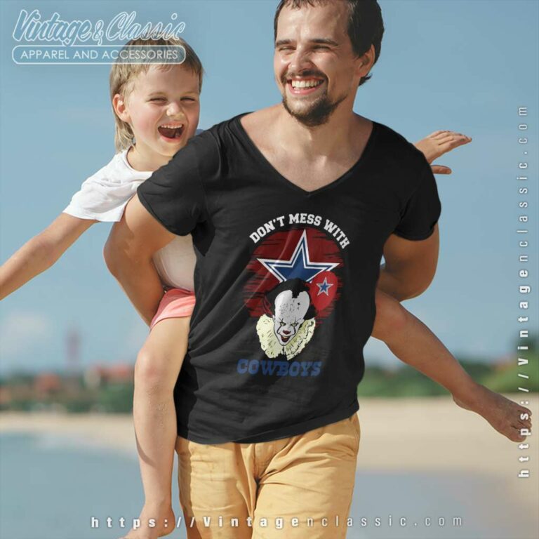 Dont Mess With Dallas Cowboys Pennywise V Neck TShirt Dont Mess With Dallas Cowboys Pennywise V Neck TShirt