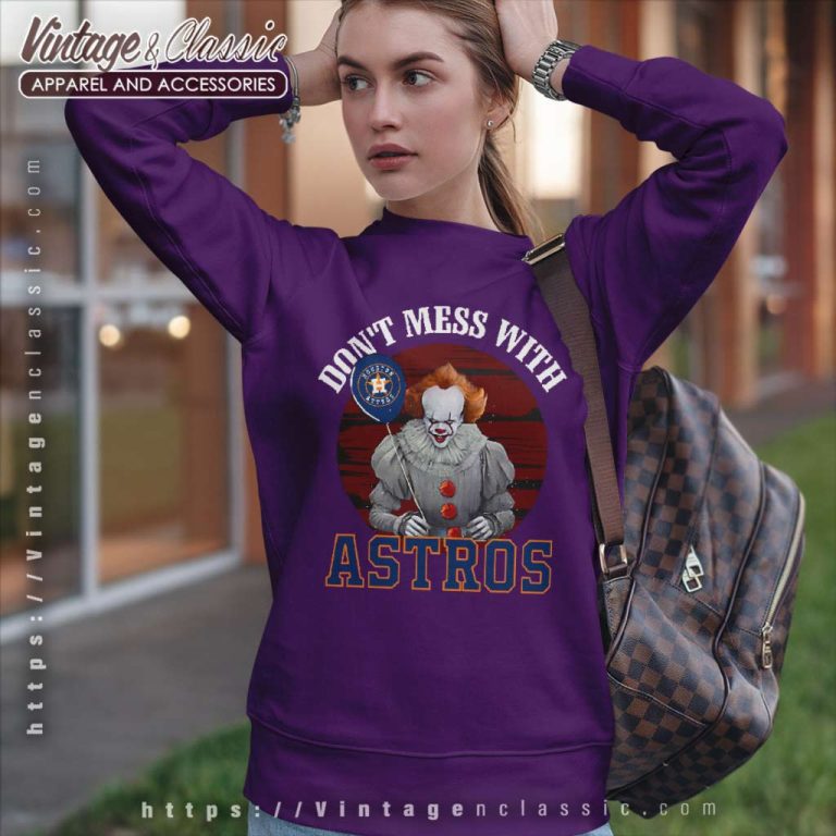 Dont Mess With Houston Astros Pennywise It Sweatshirt Dont Mess With Houston Astros Pennywise It Sweatshirt