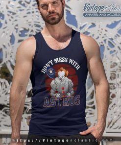 Dont Mess With Houston Astros Pennywise It Tank Top Racerback