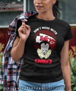 Dont Mess With Kansas City Chiefs Pennywise Women TShirt