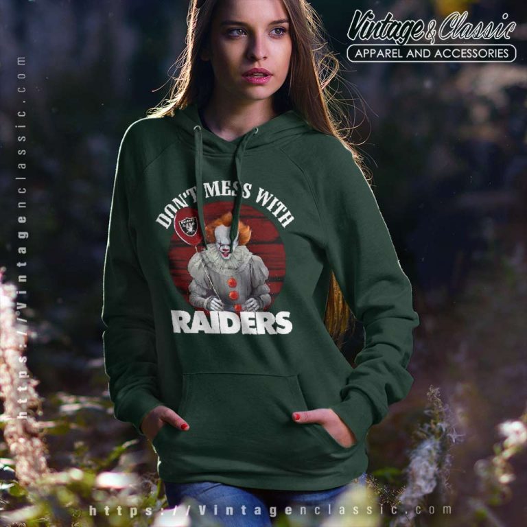 Dont Mess With Las Vegas Raiders Pennywise It Hoodie Dont Mess With Las Vegas Raiders Pennywise It Hoodie