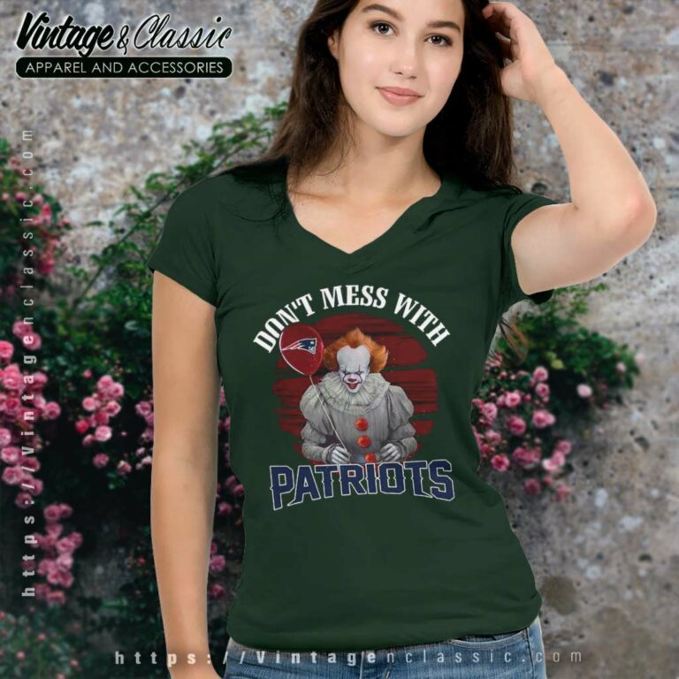 Dont Mess With New England Patriots Pennywise V Neck TShirt Dont Mess With New England Patriots Pennywise V Neck TShirt