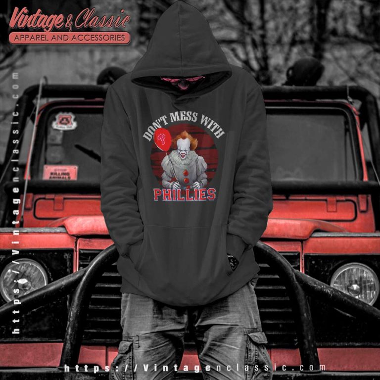 Dont Mess With Philadelphia Phillies Pennywise It Hoodie Dont Mess With Philadelphia Phillies Pennywise It Hoodie