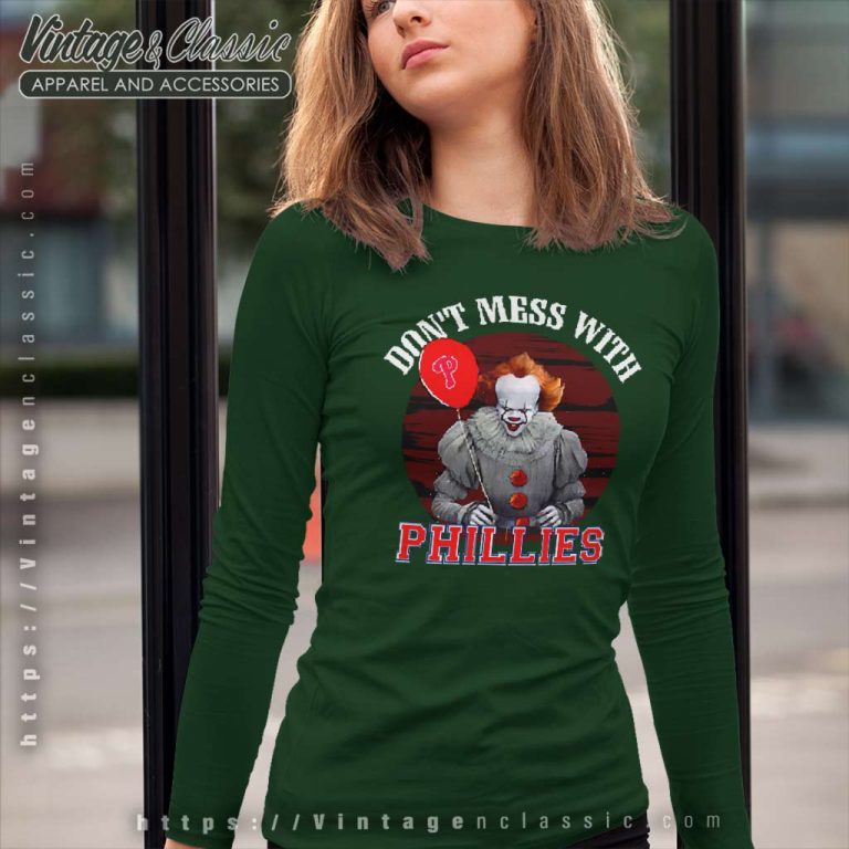 Dont Mess With Philadelphia Phillies Pennywise It Long Sleeve Tee Dont Mess With Philadelphia Phillies Pennywise It Long Sleeve Tee