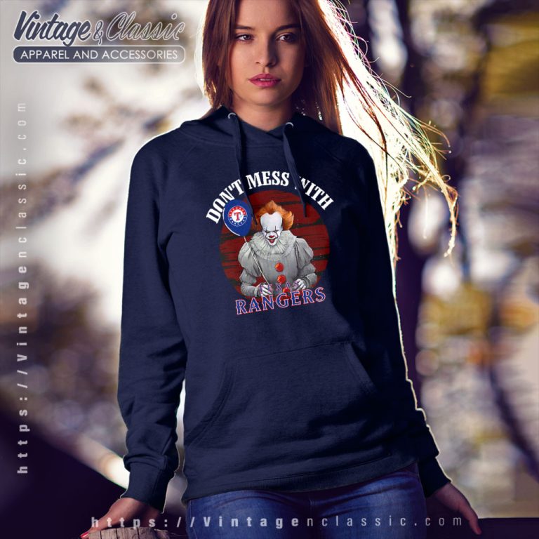 Dont Mess With Texas Rangers Pennywise Hoodie Dont Mess With Texas Rangers Pennywise Hoodie