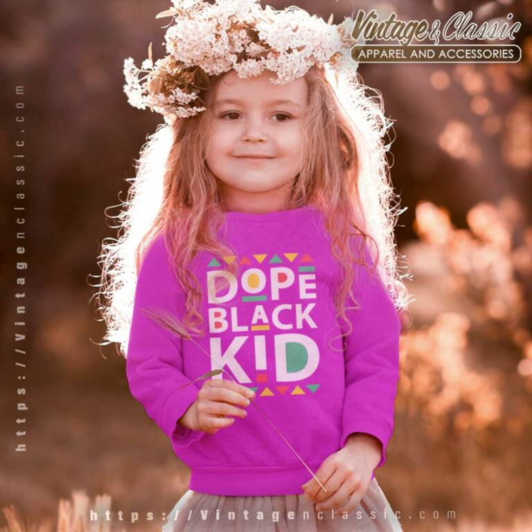 Dope Black Kid Black History KIDS SWEATSHIRT Dope Black Kid Black History KIDS SWEATSHIRT