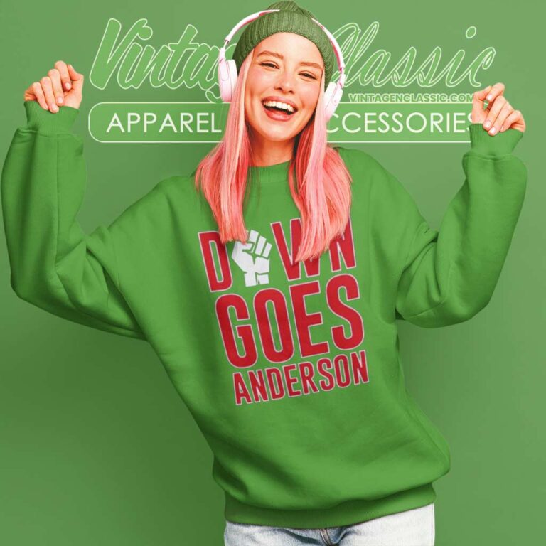 Down Goes Anderson Baseball Fight Sweatshirt Down Goes Anderson Baseball Fight Sweatshirt