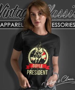 Doyle For President Women T Shirt 1