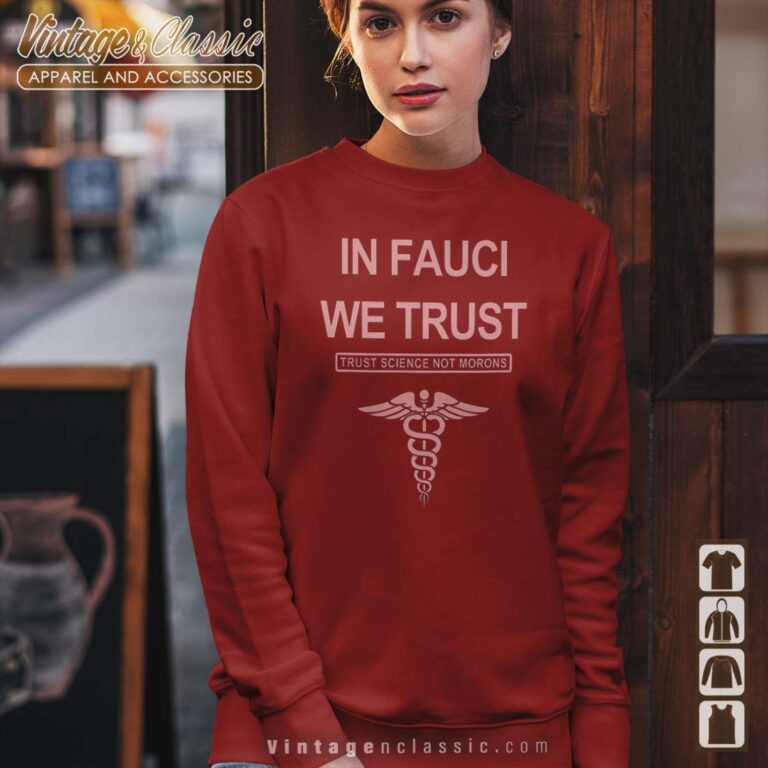 Dr Fauci Shirt In Fauci We Trust Sweetshirt Dr Fauci Shirt In Fauci We Trust Sweetshirt