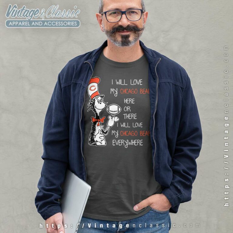 Dr Seuss Here Or There I Will Love Chicago Bears Everywhere Long Sleeve Tee Dr Seuss Here Or There I Will Love Chicago Bears Everywhere Long Sleeve Tee