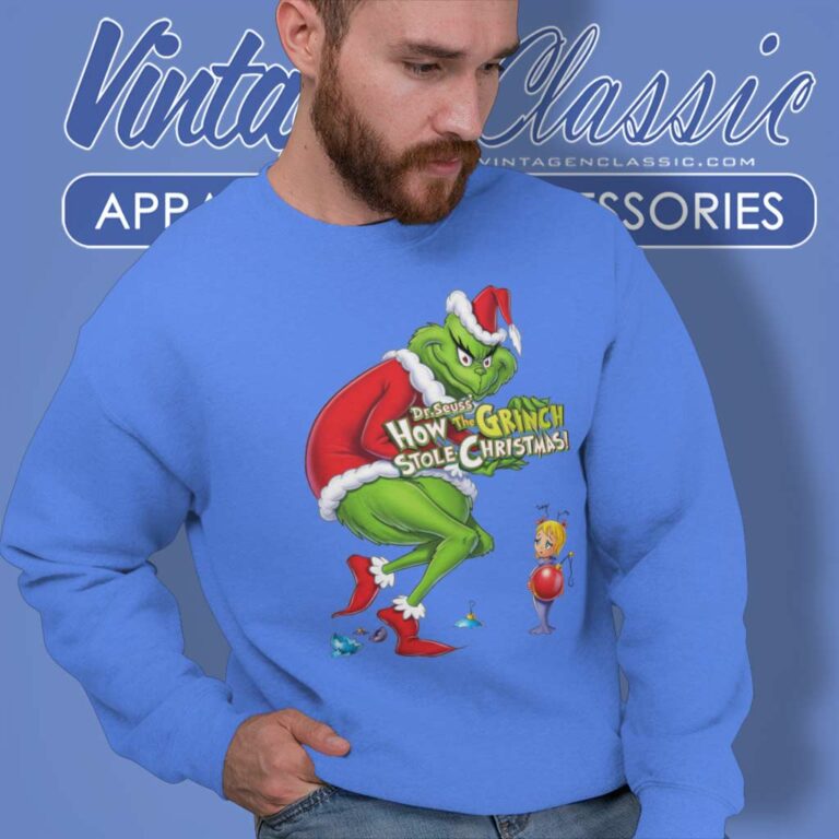 Dr Seuss How The Grinch Stole Christmas Sweatshirt Dr Seuss How The Grinch Stole Christmas Sweatshirt