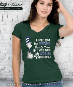 Dr Seuss I Will Love My Houston Astros Here Or There V Neck TShirt