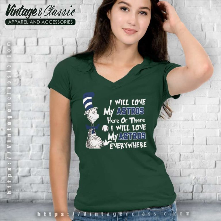 Dr Seuss I Will Love My Houston Astros Here Or There V Neck TShirt Dr Seuss I Will Love My Houston Astros Here Or There V Neck TShirt