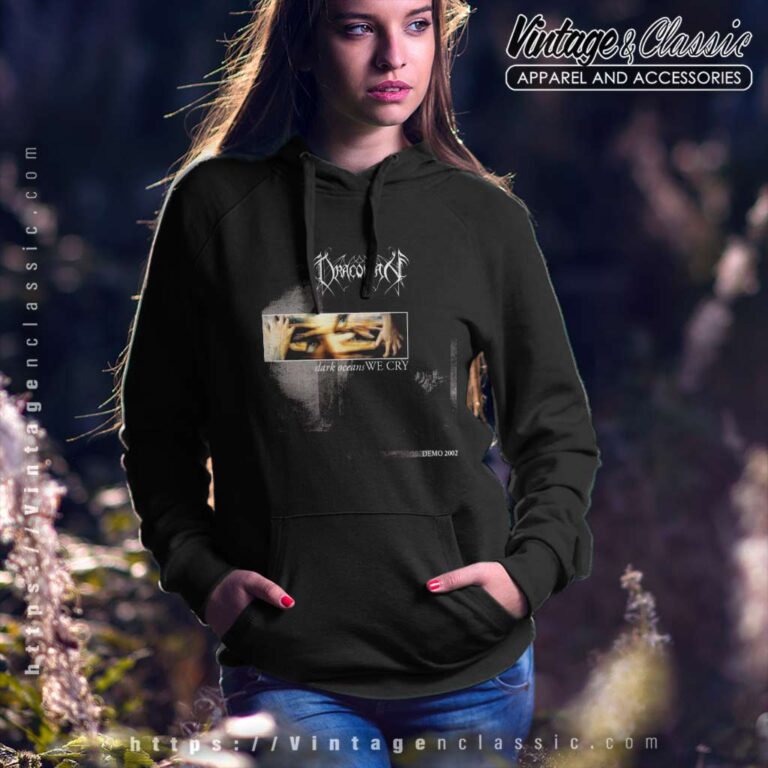 Draconian Shirt Dark Oceans We Cry Hoodie Draconian Shirt Dark Oceans We Cry Hoodie
