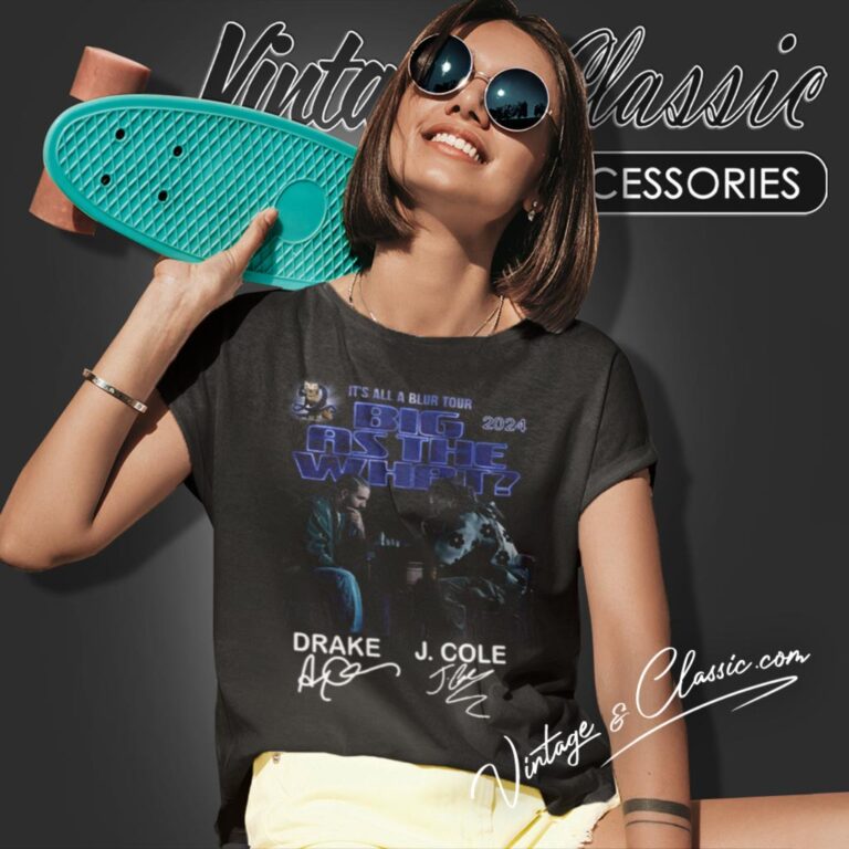 Drake J Cole Shirt Its All A Blur Tour 2024 Big As The What Women T Shirt Drake J Cole Shirt Its All A Blur Tour 2024 Big As The What Women T Shirt