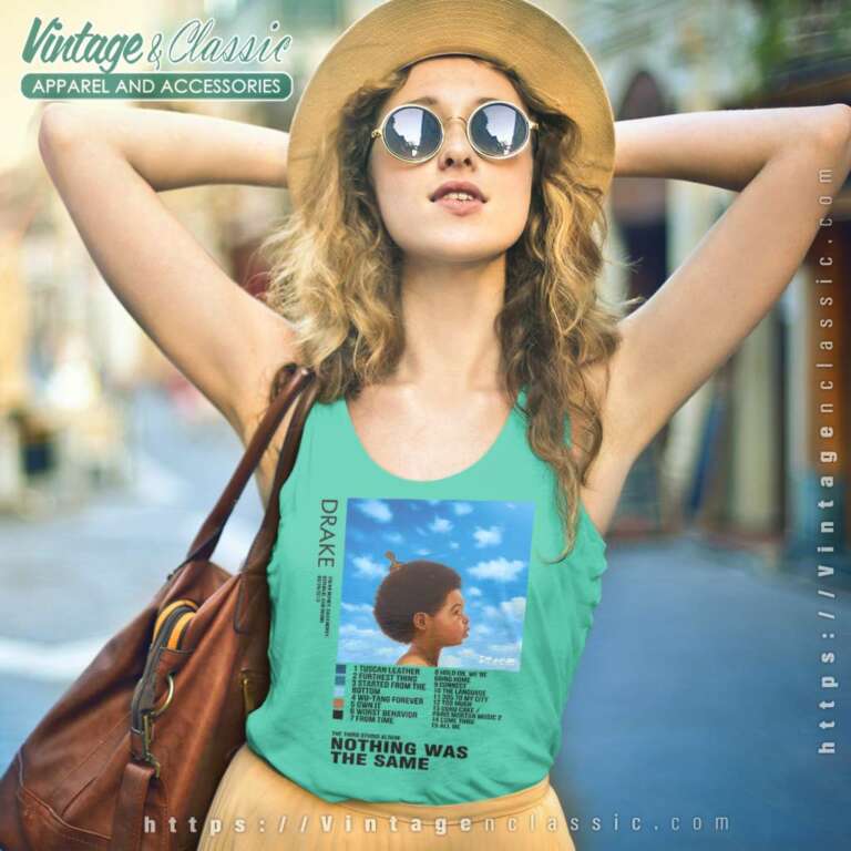 Drake Shirt Nothing Was The Same Tank Top Racerback Drake Shirt Nothing Was The Same Tank Top Racerback