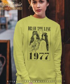 Draw the Line 1977 Shirt Gift for Aerosmith Fans Sweatshirts